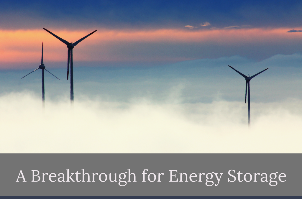 A Breakthrough for Energy Storage